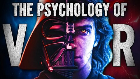 The Psychology of Darth Vader and Anakin Skywalker | Dissecting Minds