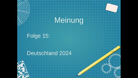 Meinung: Folge 15 - Deutschland 2024