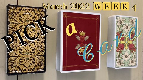 Pick-A-Card/Pick-A-Deck with Clarification 🃏🀄️🎴 March 2022—Week 4 [Full Read Linked in Description Below]