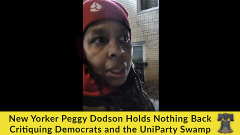 New Yorker Peggy Dodson Holds Nothing Back Critiquing Democrats and the UniParty Swamp