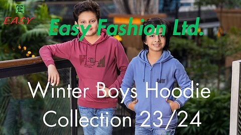 Easy Winter Boys Hoodie & Jacket Collection | Easy Fashion Ltd | Winter Collection 23/24