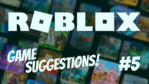 ROBLOX GAME SUGGESTION SATURDAY!! [#5] #roblox #robloxgames #robloxgameplay