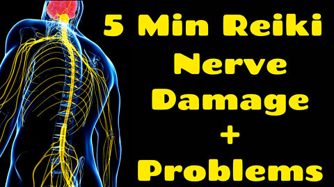 Reiki Nerve Damage & Other Nerve Related Problems l 5 Minute Session l Healing Hands Series