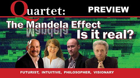 The Mandela Effect - Quartet Preview