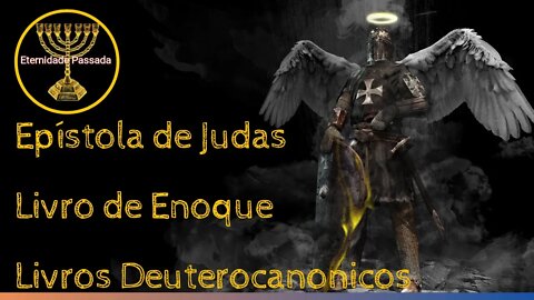 Epístola de Judas | Livro de Enoque | Livros Deuterocanonicos