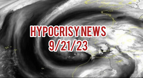 Hypocrisy News 9/21/23