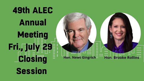 Rise of the States: ALEC 49th Annual Meeting Friday July 29 Closing Session