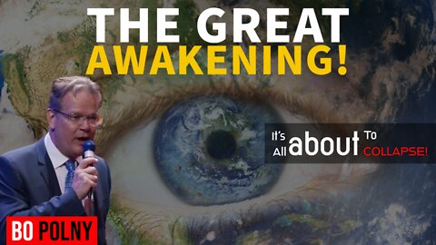 THE GREAT AWAKENING, It's ALL about to COLLAPSE! Bo Polny