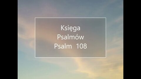 Księga Psalmów - Psalm 108