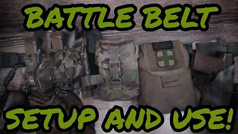 Battle Belt Setup, Theory Of Use, And Do You Need One?