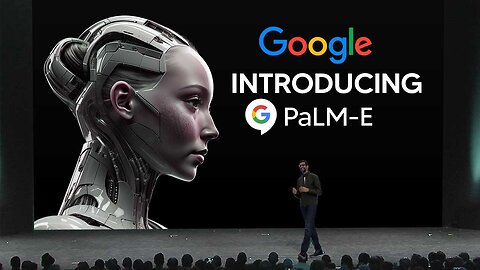 Googles's NEW INSANE PALM-E SHOCKS The Entire Industry! (PaLM-E Google ANNOUNCED!)(Multimodal)