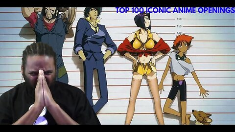 Top 100 Iconic Anime Openings _ Reaction