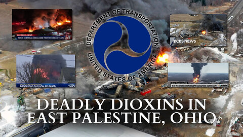 RFK Jr.: Deadly Dioxins in East Palestine, Ohio