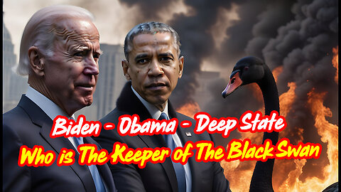 Biden - Obama - Deep State - Who is The Keeper of The Black Swan?