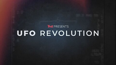 UFO Revolution: The Possibilities - Part 3 | TMZ PRESENTS - TUBI.TV | 2024 [EN]