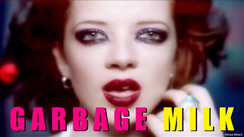 GARBAGE - MILK