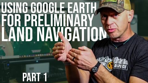 Google Earth and Other Apps for Land Nav | Part 1