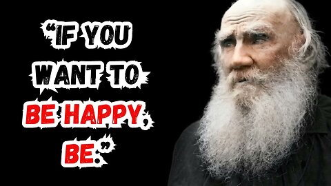 Leo Tolstoy Quotes that everyone shold know | Life Changing Quotes | Thinking Tidbits