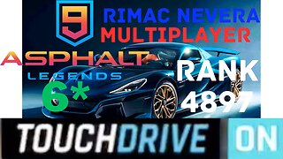 Asphalt 9 Legends Multiplayer | RIMAC NEVERA 6* Rank 4897 | Touchdrive