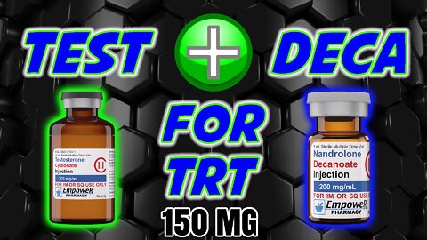 Test and Deca for TRT, Deca at 150 | Increasing amount Nandrolone Decanoate / Deca to TRT Protocol