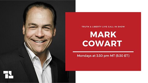 Truth & Liberty Live Call-In Show with Pastor Mark Cowart