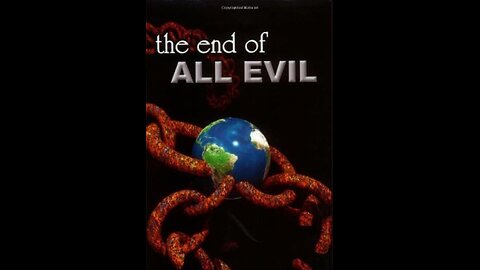 the end of ALL EVIL