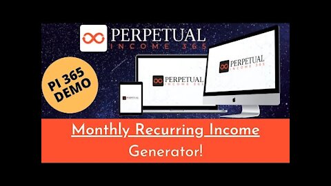 Generate Monthly Income Source | Perpetual Income 365 | Passive Income Generator