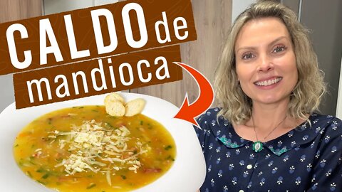 CALDO DE MANDIOCA CREMOSO | RECEITA FÁCIL