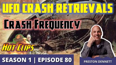 UFO Crash Retrievals: Crash Frequency (Hot Clip)