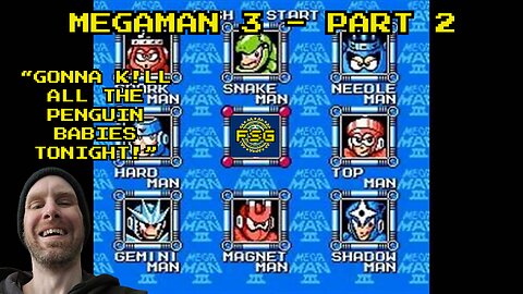 Free State Games - Megaman 3 - Part 2