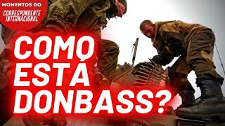 Como está o conflito no Donbass? | Momentos