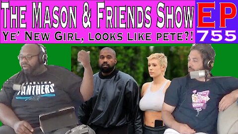 the Mason and Friends Show. Episode 755