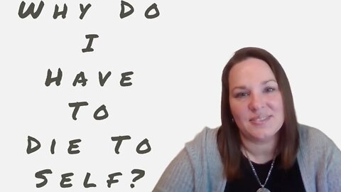 Why Do I Have to Die to Self? #shorts #christianliving #believer