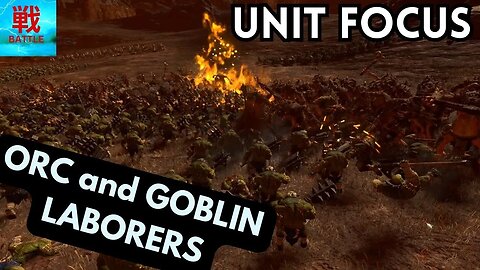 Orc and Goblin Laborers - Unit Focus