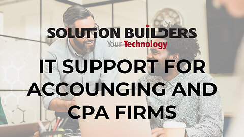 IT Support for Accounting and CPA Firms