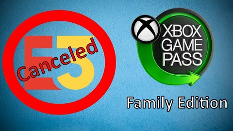 No E3 for 2022, New Nintendo Switch Online Games, Game Pass Family Plan