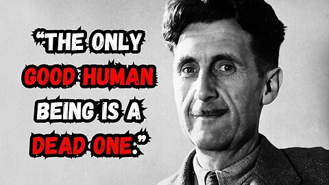 George Orwell Quotes About Life | 1984 Quotes | Inspiring Quotes