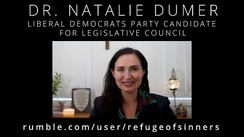 Dr. Natalie Dumer - Liberal Democrats Candidate, Legislative Council