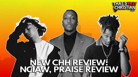 New CHH: LECRAE x 1K PHEW, WHATUPRG Review