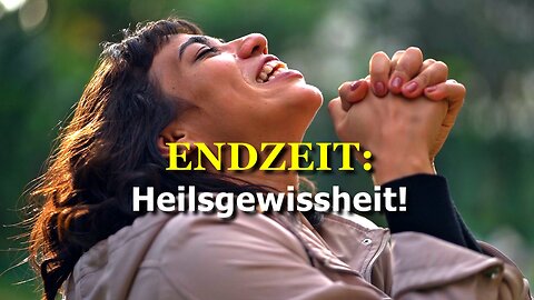 296 - Heilsgewissheit!