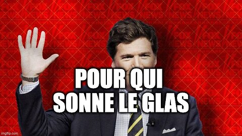 POUR QUI SONNE LE GLAS