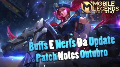 BUFFS e NERFS da ATUALIZAÇÃO • ENTENDA o PATCH NOTES OUTUBRO 2020 | Mobile Legends