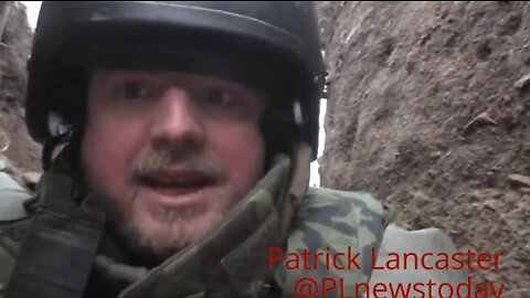 Patrick Lancaster On The War In Ukraine w/ Daniel Dunbrill