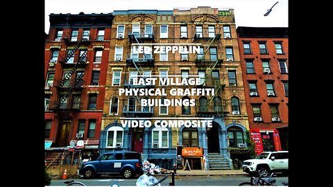 LED ZEPPELIN EAST VILLAGE PHYSICAL GRAFFITI BUILDINGS Video Composite