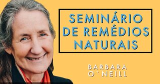 Barbara O'Neill - Remédios caseiros