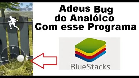 Programa para tirar o Bug do Analógico no BlueStacks