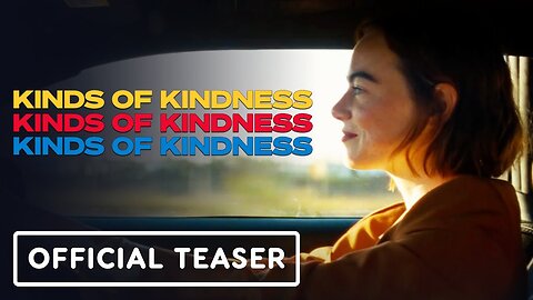 Kinds of Kindness - Official Teaser Trailer