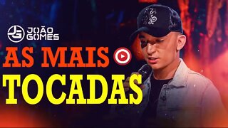 JOÃO GOMES ABRIL 2022 - AS MAIS TOCAS - PRA PAREDÃO