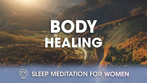 Body Healing // Sleep Meditation for Women