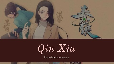 Qin Xia 2ème bande Annonce